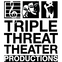 Triple Threat Theater Productions